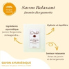 Savon végétal "Jasmin-Bergamote" Relaxant 100g - Ayurvédique